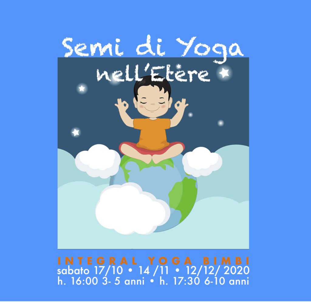SEMI DI YOGA NELL’ETERE • Integral Yoga Bimbi