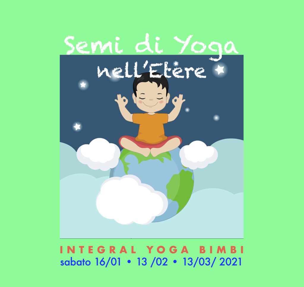 Semi di Yoga nell’Etere [Integral Yoga Bimbi]