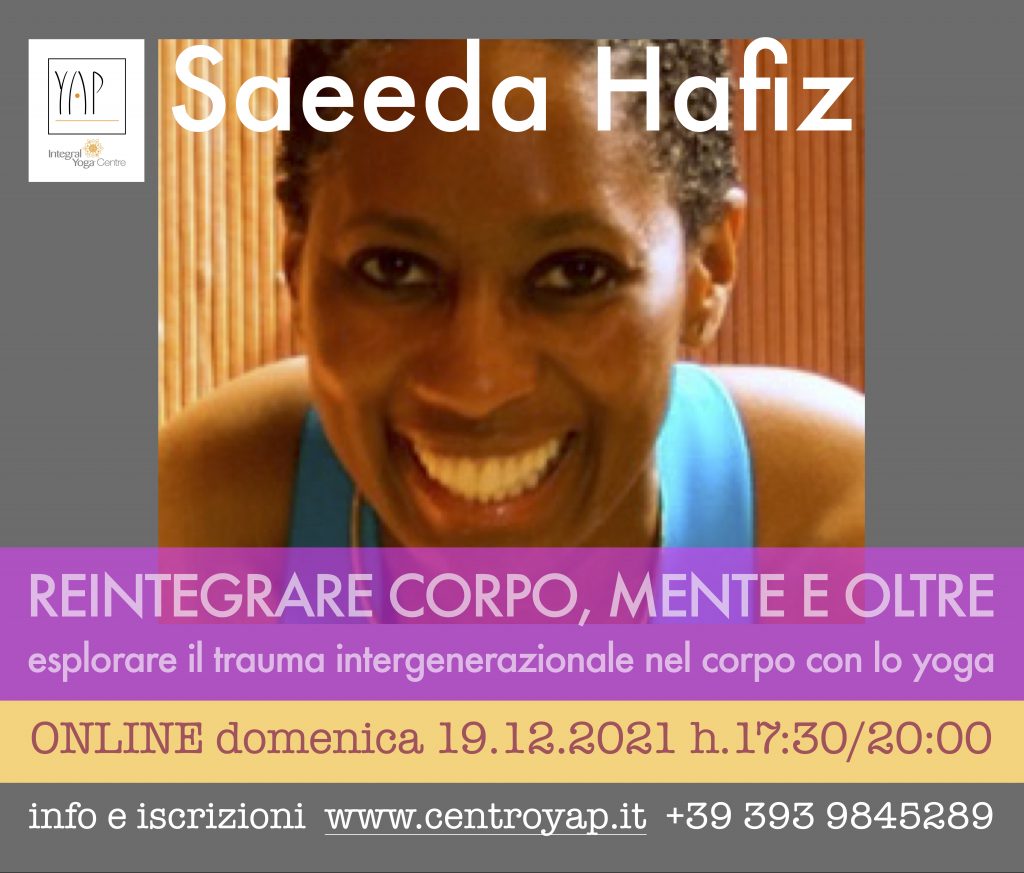 Saeeda Hafiz • REINTEGRARE CORPO, MENTE E OLTRE…