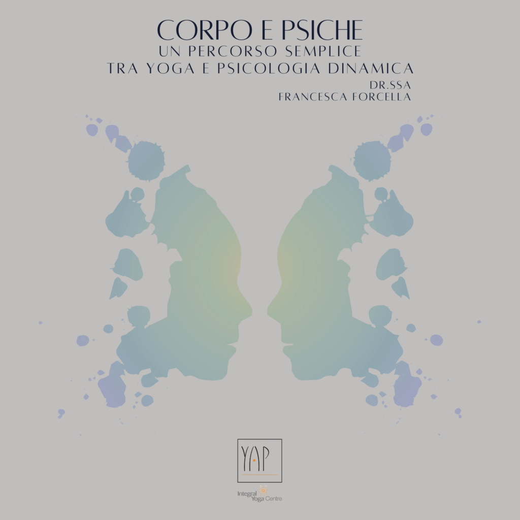 CORPO E PSICHE • Un percorso semplice tra yoga e psicologia dinamica