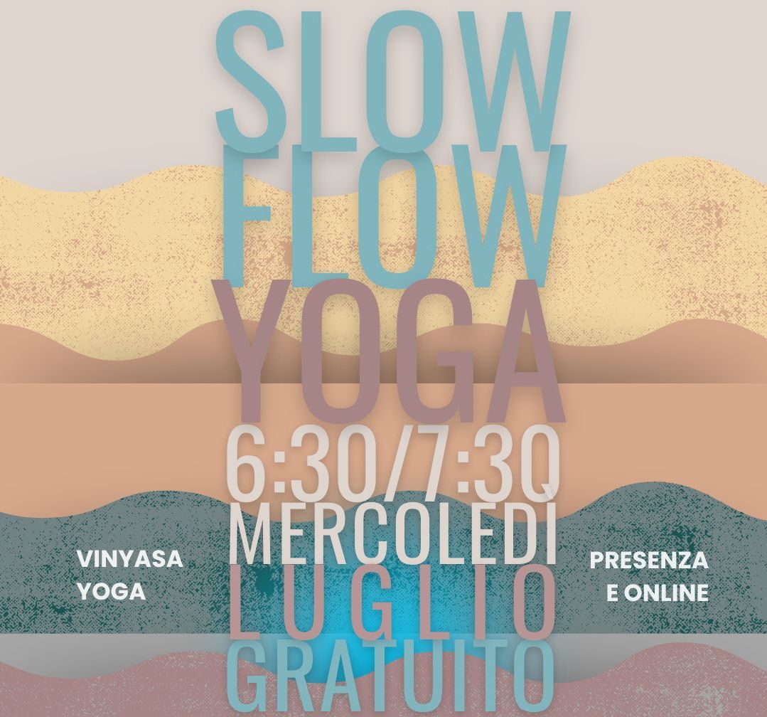Slow Flow Yoga • luglio gratuito