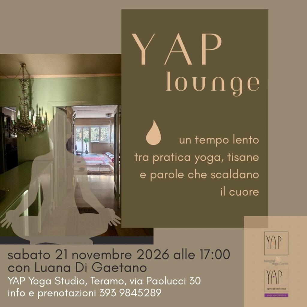 YAP LOUNGE. Un tempo lento tra Yoga, tisane e parole che scaldano il cuore